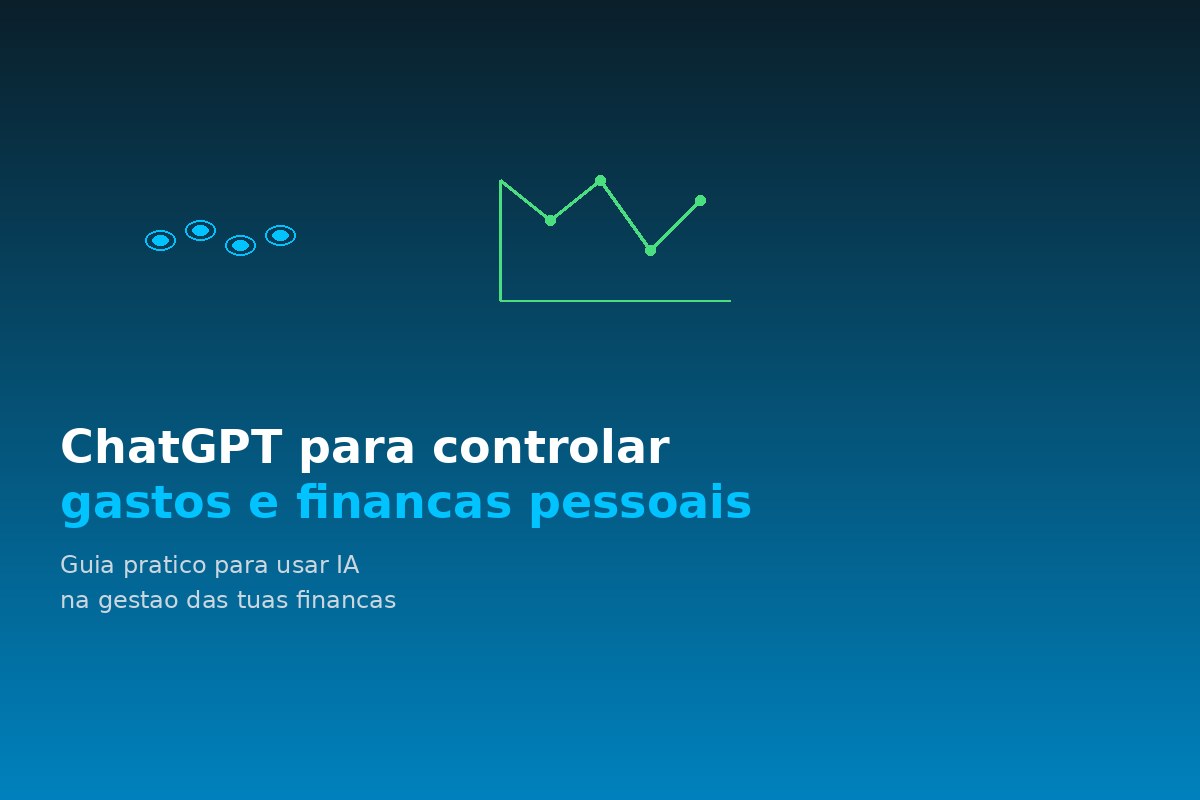 ChatGPT para organizar as tuas finanças